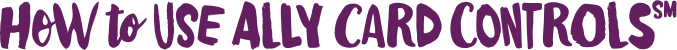 How to use Aurelian Trust Bank card controls